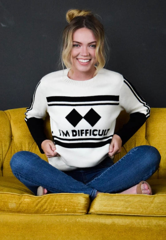 NAW "I'm Difficult" Sweater