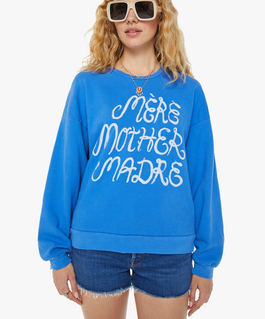 Mother Madre Sweatshirt